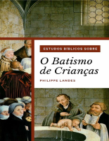 Estudos biblicos sobre o batism - Philippe Landes.pdf